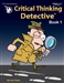 Critical Thinking Detective Book 1