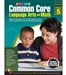 Common Core Language Arts and Math Grade 5