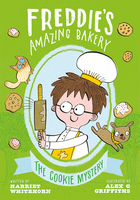 The Cookie Mystery (Freddie's Amazing Bakery Book 2)