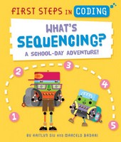 What?s Sequencing?: A School Day Adventure!