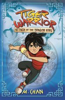 Attack of the Dragon King (Tiger Warrior Book 1)