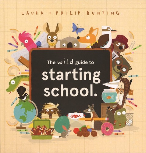 The Wild Guide to Starting School