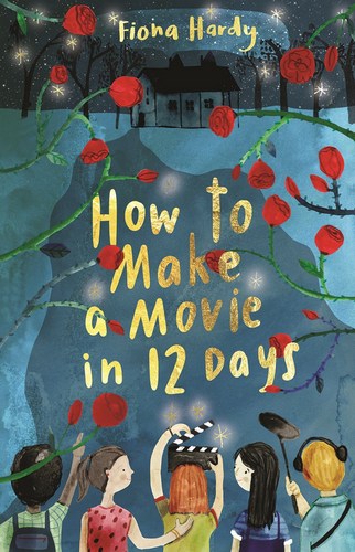 How to Make a Movie in 12 Days (How to? Book 1)