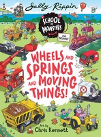 Wheels, and Springs, and Moving Things! (School of Monsters)