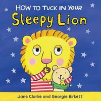 How to Tuck in Your Sleepy Lion
