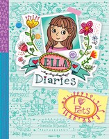 I Heart Pets (Ella Diaries)