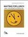 Waiting for Lunch