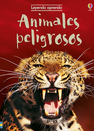 Leyendo aprendo Animales peligrosos (Dangerous Animals)