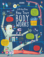 Lift-the-Flap How Your Body Works